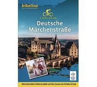 Deutsche Märchenstraße E-bike guide Märchenhaftes Erlebnisradeln auf den Spuren der Brüder Grimm: Märchenhaftes Erlebnisradeln auf den Spuren der Brüder Grimm, 975 km, 75.000, GPS-Tracks, LiveUpdate