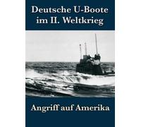 Deutsche U-Boote im 2. Weltkrieg - Angriff auf Amerika [Alemania] [DVD]