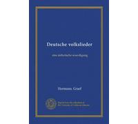 Deutsche volkslieder: eine ästhetische wuerdigung