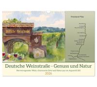 Deutsche Weinstraße - Genuss und Natur (Wandkalender 2026 DIN A3 quer), CALVENDO Monatskalender: Hervorragender Wein, charmante Orte und Natur pur im Aquarell-Stil