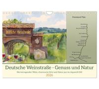 Deutsche Weinstraße - Genuss und Natur (Wandkalender 2026 DIN A4 quer), CALVENDO Monatskalender: Hervorragender Wein, charmante Orte und Natur pur im Aquarell-Stil