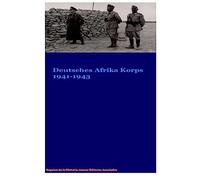 Deutsches Afrika Korp DAK 1941-1943