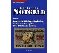 Deutsches Notgeld, Band 5 + 6: Deutsche Kleingeldscheine: Amtliche Verkehrsausgaben 1916 - 1922 (A - K)