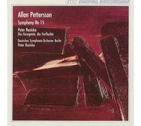 Deutsches Sinfonieor - Allan Pettersson: Symphony No. 15; Peter Ruzicka: Das Gesegnete, das Verfluchte