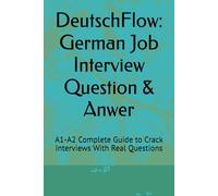 DeutschFlow: German Interview Question & Answer | A1- A2 (DeutschFlow - Job Ready German Series)
