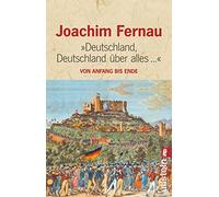 Deutschland, Deutschland über alles: Von Anfang nde