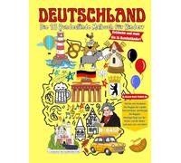 Deutschland Die 16 Bundeslände Malbuch für Kinderr: Karten zum Ausmalen, Die Flaggen der Länder, Tolle Schlösser und Burgen, Die Wappen, Wichtige ... und der Natur und noch viel, viel mehr!