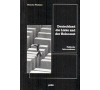 Deutschland, die Linke und der Holocaust: Politische Interventionen