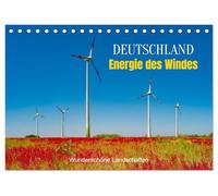 Deutschland, Energie des Windes: wunderschöne Landschaften (Tischkalender 2026 DIN A5 quer), CALVENDO Monatskalender: Natur und Technik im Einklang