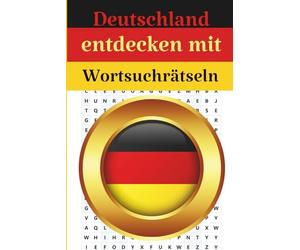 Deutschland entdecken mit Wortsuchrätseln: Das große Nordsee-Wortsuchrätsel: 120 Rätsel rund um Küste, Inseln und Meer - Großdruck für Senioren