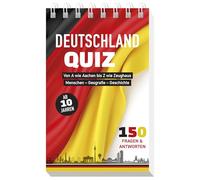 Deutschland-Quiz I ab 10 Jahren: Von A wie Aachen bis Z wie Zeughaus - Menschen, Geografie, Geschichte - 150 Fragen und Antworten