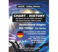 Deutschland Singles 1980er (wöchentliche Listen): The German Single Charts of the 1980ies (week by week) Part 1: Teil 1 1980-1984 Top 75/Top 100 schwarz-weiß