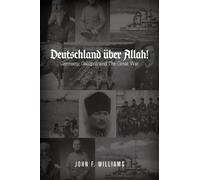 Deutschland Uber Allah : Germany, Gallipoli and The Great War