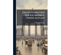 Deutschland Und Der Socialismus, Zweite Auflage