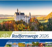 Deutschlands schönste Radfernwege Kalender 2026 | Informativer Fahrradtouren-Kalender im großen Querformat (54x48 cm) | Mit Infos zu den Radtouren
