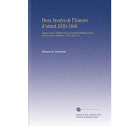 Deux Années de l'histoire d'orient 1839-1840: Faisant Suite À l'histoire de la Guerre de Méhémed-Ali En Syrie et En Asie-Mineure, 1832-1833. V.1