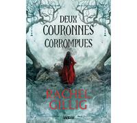 Deux couronnes corrompues: Tome 2