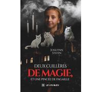 Deux cuillères de magie, et une pincée de pagaille