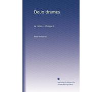 Deux drames: Le cloître.--Philippe II