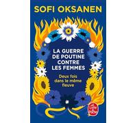 Deux fois dans le même fleuve: La guerre de Poutine contre les femmes