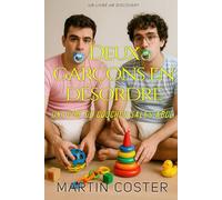 Deux garçons en désordre: Une histoire de couches ABDL et de régression