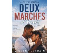 Deux marches d'écart: Romance MM - slow burn et suspense, des cités de Marseille au Golfe du Morbihan (Les Saisons du Cœur)