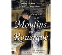 Deux mille et un moulins en Rouergue (Histoire, description de moulins Aveyronnais) [DVD]