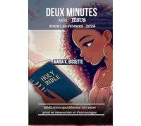 DEUX MINUTES AVEC JÉSUS POUR LES FEMMES 2026: Méditation quotidienne 365 jours pour se ressourcer et s'encourager