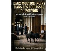 Deux moutons noirs dans les coulisses du pouvoir: Les socialistes et les transports (1977-2002)