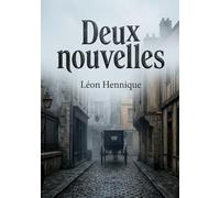 Deux nouvelles: Les funérailles poignantes d'une jeune bretonne et les tourments intimes d'un ancien notaire deux récits naturalistes signés Léon Hennique.