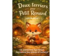 Deux terriers pour Petit Renard: Album illustré 0-5 ans