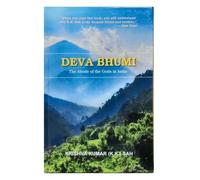 Deva Bhumi : The Abode of the Gods in India [Hardcover] [Jan 01, 2017] Books Wagon