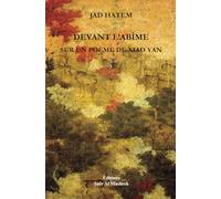 DEVANT L’ABÎME: SUR UN POÈME DE XIAO YAN