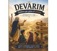 Devarim: Palabras que guían el corazón (Enseñanzas de la Torá para niños)