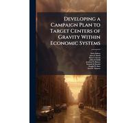 Developing a Campaign Plan to Target Centers of Gravity Within Economic Systems