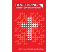 Developing A Christ-Centered Church