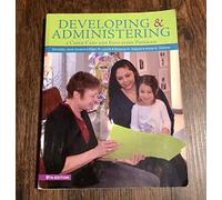Developing and Administering a Child Care and Education Program