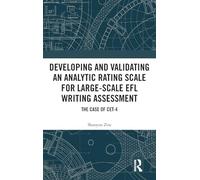 Developing and Validating an Analytic Rating Scale for Large-Scale EFL Writing Assessment: The Case of CET-4