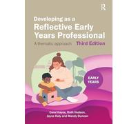 Developing as a Reflective Early Years Professional: A Thematic Approach