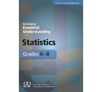 Developing Essential Understanding of Statistics for Teaching Mathematics in Grades 6-8