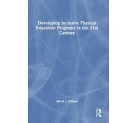 Developing Inclusive Physical Education Programs in the 21st Century
