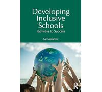 Developing Inclusive Schools: Pathways to Success