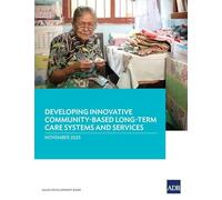 Developing Innovative Community-Based Long-Term Care Systems and Services