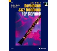 Developing jazz technique for clarinet vol. 2 clarinette +cd: Improvisation - Style - Special Effects (Jazz Method for Clarinet, 2)