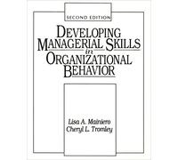 Developing Managerial Skills In Organizational Behavior: Exercises, Cases, and Readings (2nd Edition)