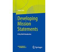 Developing Mission Statements: A Very Brief Introduction