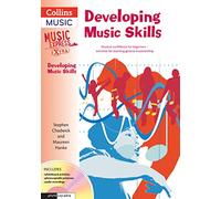 Developing Music Skills: Musical confidence for beginners - activities for teaching general musicianship (Music Express Extra)