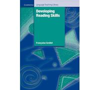Developing Reading Skills: A Practical Guide to Reading Comprehension Exercises (CAMBRIDGE)