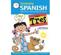 Developing Spanish: Photocopiable Language Activities for Beginners: Libro tres
