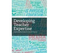 Developing Teacher Expertise: Exploring Key Issues in Primary Practice by Margaret Sangster (2012-12-06)
